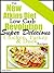 The New Atkins Diet Low Carb Revolution: Super Delicious Chicken, Turkey & Duck Recipes