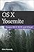 OS X Yosemite by Chris Kennedy OS X Yosemite by Chris Kennedy