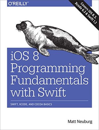 iOS 8 Programming Fundamentals with Swift: Swift, Xcode, and Cocoa Basics (Kindle Edition)