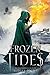 Frozen Tides (Falling Kingd...