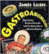 Gastroanomalies by James Lileks