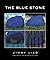 The Blue Stone: A Journey T...