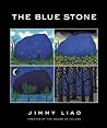 The Blue Stone by Jimmy Liao