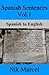 Spanish Sentences Vol.1: Spanish to English
