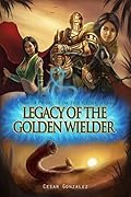 Legacy Of The Golden Wielder