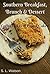 Southern Breakfast, Brunch & Dessert Cakes: Coffee Cakes & Pound Cakes! (Southern Cooking Recipes Book 25)
