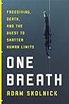 Book cover for One Breath: Freediving, Death, and the Quest to Shatter Human Limits