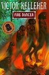 Fire Dancer by Victor Kelleher