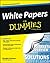 White Papers For Dummies