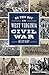 On This Day in West Virginia Civil War History by Michael B. Graham