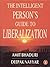 Intelligent Person's Guide to Liberalization