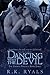 Dancing with the Devil (The Thorne Trilogy #3)