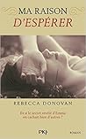 Ma raison d'espérer by Rebecca    Donovan