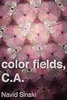 Color Fields, C.A. Color Fields, C.A.