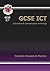 GCSE ICT Complete Revision & Practice (Complete Revision and Practice)