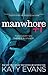 Manwhore +1 by Katy Evans Manwhore +1 by Katy Evans