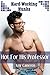 Hot For His Professor (Gay Erotica): Hard-Working Hunks
