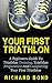 Your First Triathlon by Richard Bond