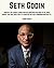 Seth Godin: Biography and Lessons Learned From Seth Godin Books Including; The Dip, Linchpin, Your Turn, Purple Cow, All Marketers Are Liars, Permission ... Development Gurus / Seth Godin Books)