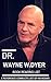 Dr. Wayne W. Dyer Book Reading Checklist Of All Dr. Wayne W. ... by Book Reading Checklist Dr. Wayne W. Dyer Book Reading Checklist Of All Dr. Wayne W. ... by Book Reading Checklist