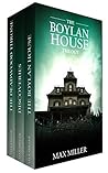 The Boylan House Trilogy by Ron Ripley