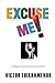Excuse Me!