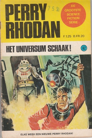 Het universum schaak! (Perry Rhodan NL, #82)