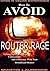 How To Avoid Router Rage!: Solving Speed Problems, Connections, and Efficiency With Your Broadb (Data Networking Book 1)
