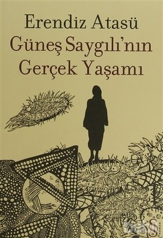 Güneş Saygılı'nın Gerçek Yaşamı