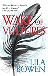Wake of Vultures by Lila Bowen