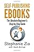 Self-Publishing Ebooks: The...