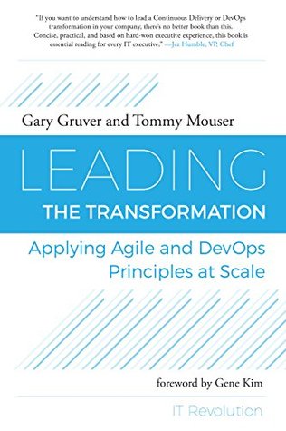 Leading the Transformation: Applying Agile and DevOps Principles at Scale