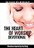 The Heart of Worship (30 Days of Worship)
