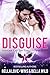 Disguise (Billionaire Rock ...