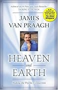 Heaven and Earth: Making the Psychic Connection