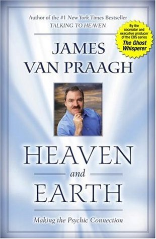Heaven and Earth: Making the Psychic Connection (Paperback)
