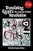 Translating Egypt’s Revolution: The Language of Tahrir (Tahrir Studies Editions)