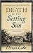 Death in the Setting Sun (J...