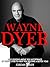 Wayne Dyer by Jordan Baker