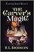 The Carver's Magic