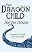 The Dragon Child (The Dragon Adventures Book 1)