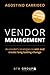 Vendor Management: An insider's strategies to win and create long lasting change