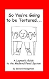 So You’re Going to be Tortured… by Gerard Heidgerken