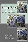 Viruses by Colleen Fleshman