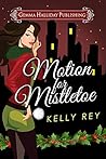 Motion for Mistletoe (Jamie Winters, #1.5)