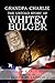 Grandpa Charlie The Untold Story of Whitey Bulger