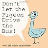 Don't Let the Pigeon Drive the Bus by Mo Willems