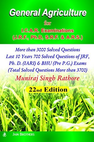 General Agriculture For I.C.A.R. Examinations (J.R.F., Ph.D, S.R.F. & A.R.S.)