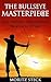 The Bullseye Masterpiece: Your Archery Journey from Newbie to Ringer