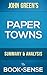 Paper Towns: by John Green | Summary & Analysis